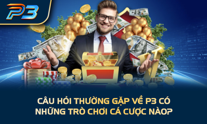 Câu hỏi thường gặp về cách nạp tiền vào tài khoản P3?